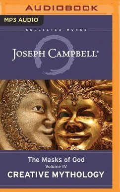 Creative Mythology: The Masks of God, Volume IV - Campbell, Joseph