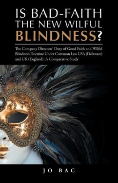 Is Bad-Faith the New Wilful Blindness? - Bac, Jo