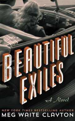 Beautiful Exiles - Clayton, Meg Waite