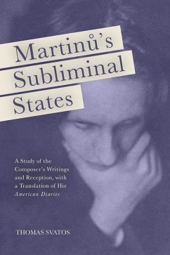 Martinu's Subliminal States - Svatos, Thomas D