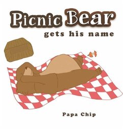 Picnic Bear Gets His Name - Chip, Papa