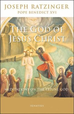 The God of Jesus Christ - Benedict Xvi, Pope; Ratzinger, Joseph