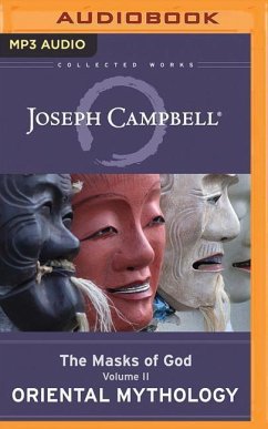 Oriental Mythology: The Masks of God, Volume II - Campbell, Joseph