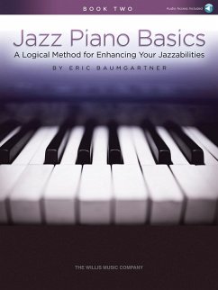 Jazz Piano Basics: A Logical Method for Enhancing Your Jazzabilities - Book 2 (Book/Online Audio) - Baumgartner, Eric