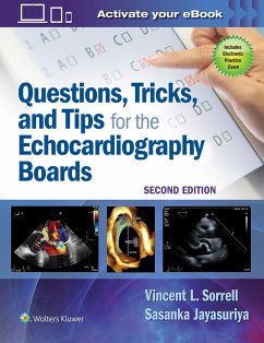 Questions, Tricks, and Tips for the Echocardiography Boards - Sorrell, Dr. Vincent L., MD, FACC, FACP, FASE; Jayasuriya, Sasanka