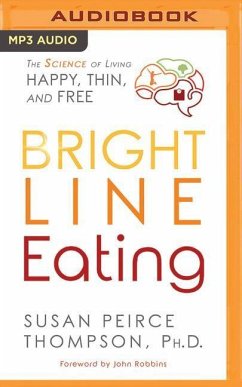 Bright Line Eating - Thompson, Susan Peirce