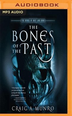 The Bones of the Past - Munro, Craig A.