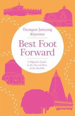 Best Foot Forward - Khyentse, Dzongsar Jamyang