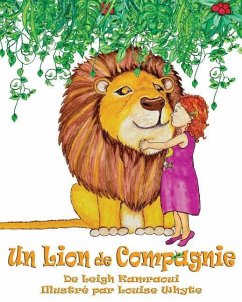 Un Lion de Compagnie = A Pet Lion - Kamraoui, Leigh