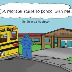 A Monster Came to School with Me - Robinson, Brenda