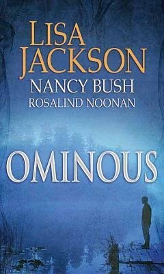 Ominous - Jackson, Lisa; Bush, Nancy