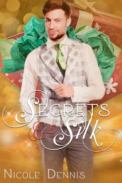 Secrets & Silk (eBook, ePUB) - Dennis, Nicole