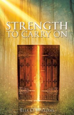 Strength to Carry On - Williams, Ella O.