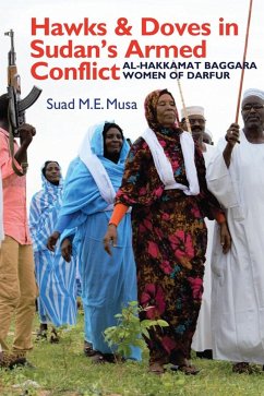 Hawks and Doves in Sudan's Armed Conflict - Musa, Suad M E