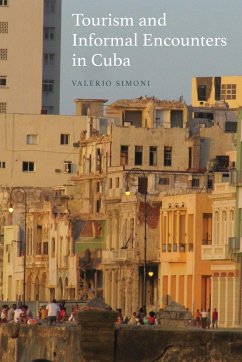 Tourism and Informal Encounters in Cuba - Simoni, Valerio