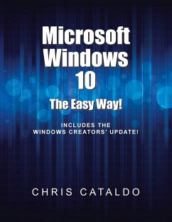 Microsoft Windows 10: The Easy Way!