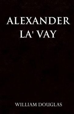 Alexander La' Vay - Douglas, William