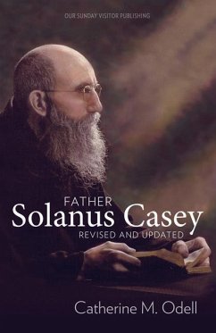 Father Solanus Casey, Revised and Updated - Odell, Catherine