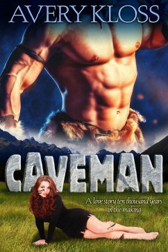 Caveman (A Time Travel Romance, #1) (eBook, ePUB) - Kloss, Avery