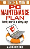 The Once A Month PC Maintenance Plan (eBook, ePUB)