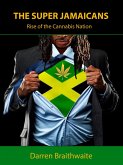 The Super Jamaicans; Rise of the Cannabis Nation (eBook, ePUB)