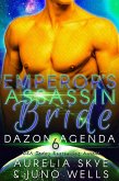 Emperor's Assassin Bride (Dazon Agenda, #6) (eBook, ePUB)