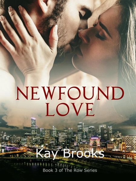 Newfound Love (The Row, #3) (eBook, ePUB)