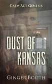 Dust of Kansas (Calm Act Genesis, #2) (eBook, ePUB)