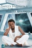 Safety Protocols for Human Holidays (The Pudding Protocol Universe, #1) (eBook, ePUB)