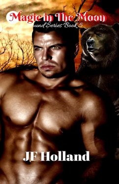 Magic in The Moon (The Bound Series, #5) (eBook, ePUB) - Holland, Jf