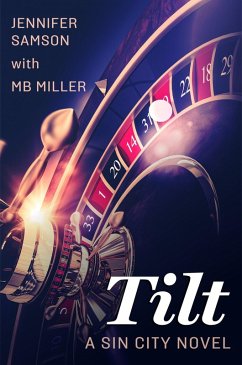 Tilt (Sin City, #1.5) (eBook, ePUB) - Miller, M. B.; Samson, Jennifer