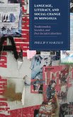 Language, Literacy, and Social Change in Mongolia (eBook, ePUB)