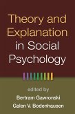 Theory and Explanation in Social Psychology (eBook, ePUB)