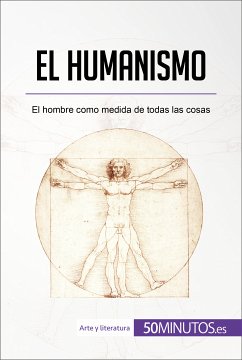 El humanismo (eBook, ePUB) - 50Minutos