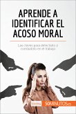 Aprende a identificar el acoso moral (eBook, ePUB)