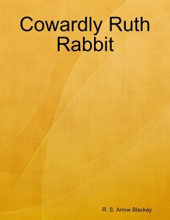 Cover Cowardly Ruth Rabbit (eBook, ePUB)