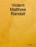 Violent Matthew Randall (eBook, ePUB)