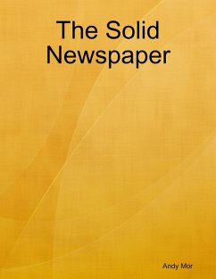 The Solid Newspaper (eBook, ePUB) - Mor, Andy