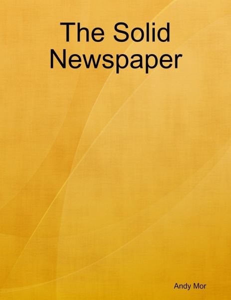 The Solid Newspaper (eBook, ePUB) The Solid Newspaper (eBook, ePUB)