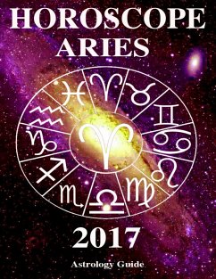 Horoscope 2017 - Aries (eBook, ePUB) - Guide, Astrology