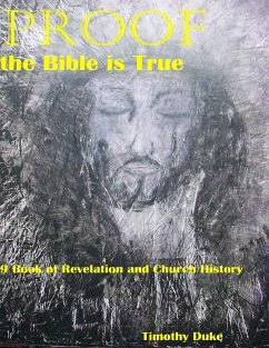 Proof the Bible Is True: 9 Book of Revelation and Church History (eBook, ePUB) - Duke, Timothy