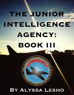 Cover The Junior Intelligence Agency: Book 3 (eBook, ePUB)