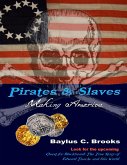 Pirates & Slaves: Making America (eBook, ePUB)