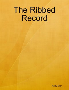 The Ribbed Record (eBook, ePUB) - Mor, Andy