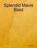 Splendid Mavis Blast (eBook, ePUB)