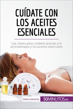 Cuídate con los aceites esenciales (eBook, ePUB) - 50minutos