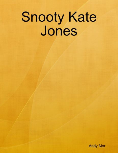 Snooty Kate Jones (eBook, ePUB) Snooty Kate Jones (eBook, ePUB)