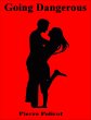 Going Dangerous (eBook, ePUB) - Bild 1