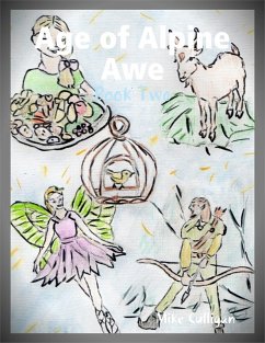 Cover Age of Alpine Awe - Book Two (eBook, ePUB)