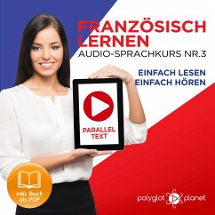 Französisch Lernen - Einfach Lesen - Einfach Hören 3 (MP3-Download) - Planet, Polyglot